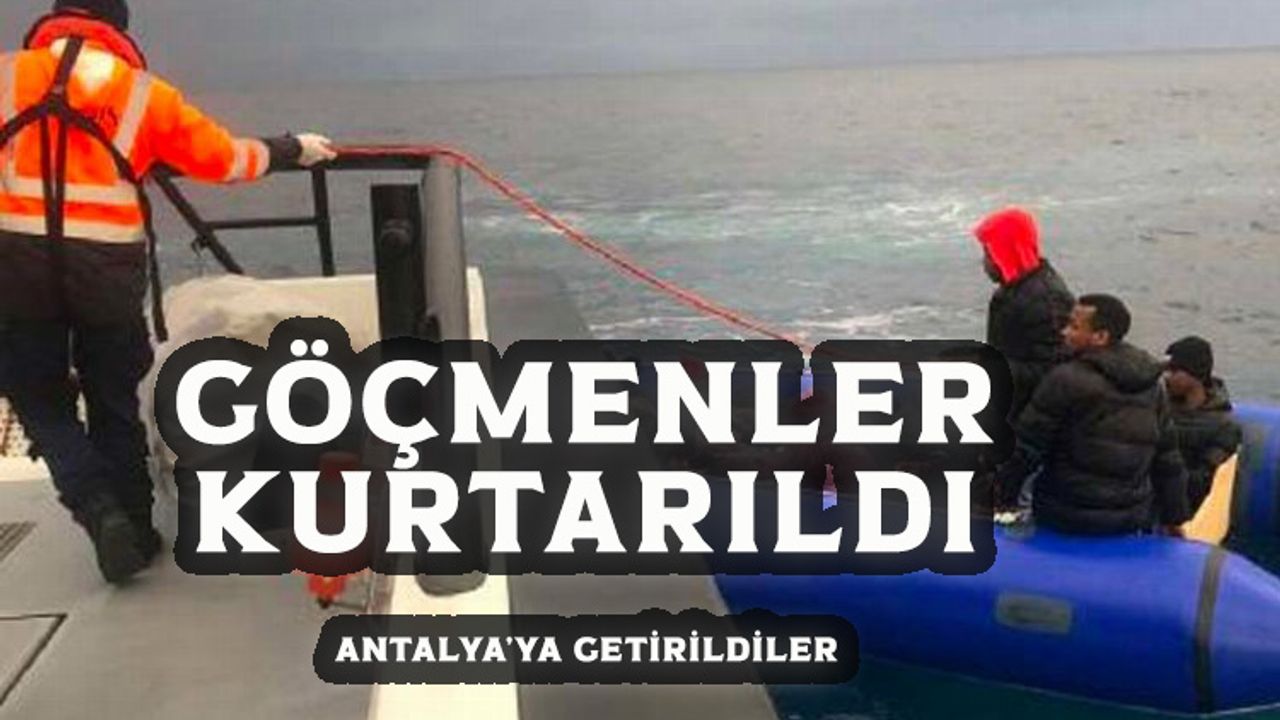 Kaş açıklarında imdat isteyen göçmenler Antalya'da
