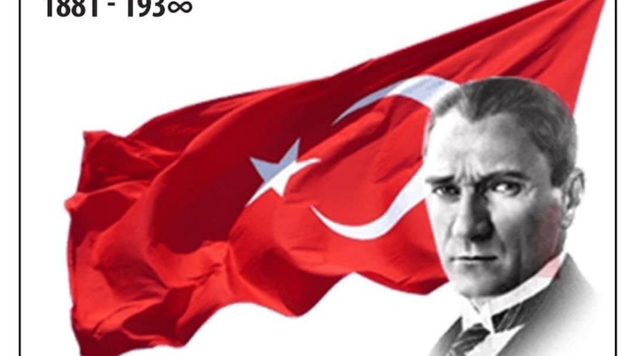 Gazi Mustafa Kemal Atatürk’ü özlem, sevgi ve saygıyla anıyoruz
