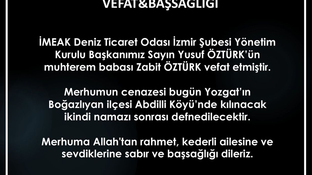 İMEAK DTO İzmir Şube Başkanı Yusuf Öztürk'ün acı günü, Babası vefat etti