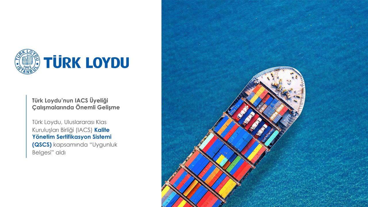 “Türk Loydu’nun IACS Üyeliği Çalışmalarında Önemli Gelişme”