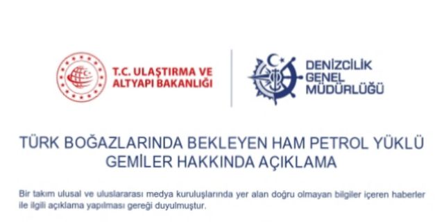 Türk Boğazlarında Bekleyen Ham Petrol Yüklü Gemiler Hakkında Açıklama.