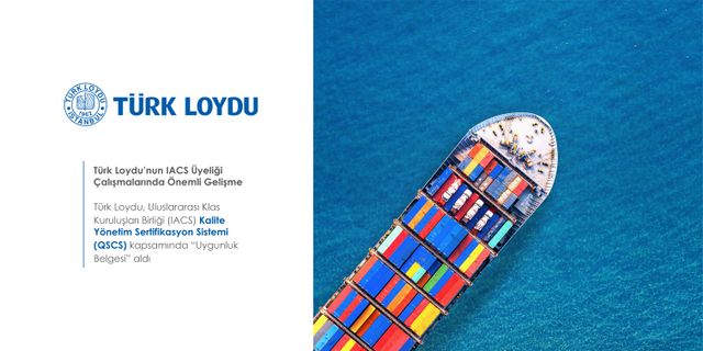 “Türk Loydu’nun IACS Üyeliği Çalışmalarında Önemli Gelişme”