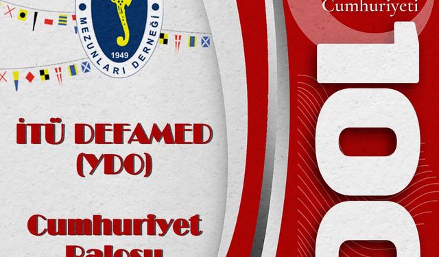 İTÜ DEFAMED (YDO) Cumhuriyetin 100. Yaşını Kutlamaya Hazırlanıyor