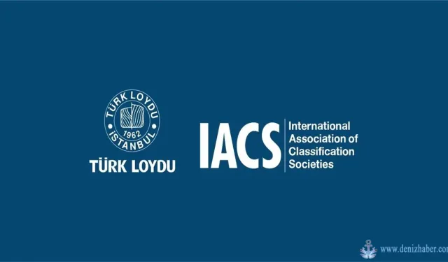 Türk Loydu, IACS Üyeliğiyle Küresel Denizcilik Sektöründe Güçleniyor